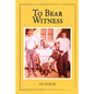 To Bear Witness - Paperback