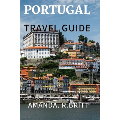 Portugal travel guide: Experience Portugal - Paperback