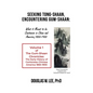 Seeking Tong-Shaan, Encountering Gum-Shaan: The Gum-Shaan Chronicles: Volume 1 - Hardcover