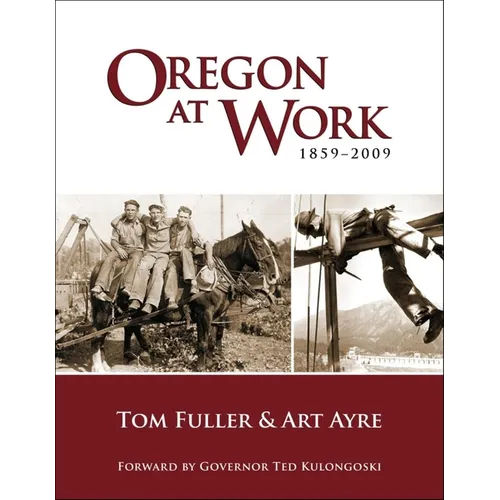 Oregon at Work: 1859-2009 - Paperback