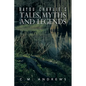 Bayou Charlie's Tales, Myths and Legends - Paperback