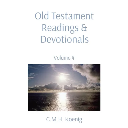 Old Testament Readings & Devotionals: Volume 4 - Paperback