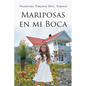 Mariposas en mi boca - Paperback