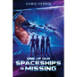 One of Our Spaceships is Missing - Paperback