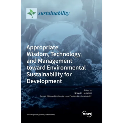 Appropriate Wisdom, Technology, and Management toward Environmental Sustainability for Development - Hardcover