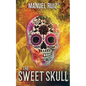 The Sweet Skull - Paperback