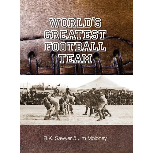The World's Greatest Football Team - Hardcover