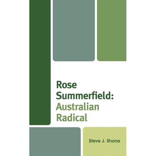 Rose Summerfield: Australian Radical - Hardcover