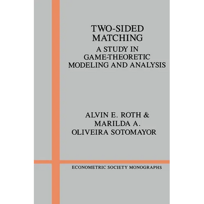 Two-Sided Matching: A Study in Game-Theoretic Modeling and Analysis - Paperback