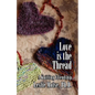 Love Is the Thread: A Knitting Friendship - Paperback