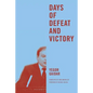 Days of Defeat and Victory - Paperback