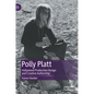 Polly Platt: Hollywood Production Design and Creative Authorship - Hardcover