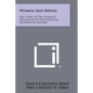 Women And Repeal: The Story Of The Women's Organization For National Prohibition Reform - Paperback