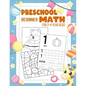 Preschool Beginner Math For 2-4 Year Olds: Addition, Subtraction, Tracing Numbers, Colouring, and More Games! Worksheets Kindergarten and Kids - Paperback