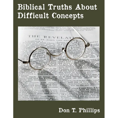 Biblical Truths About Difficult Concepts - Paperback