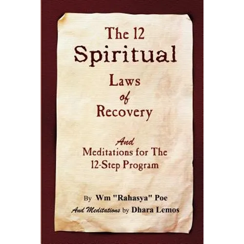 The 12 Spiritual Laws of Recovery: and Meditations for the 12-Step Program - Paperback