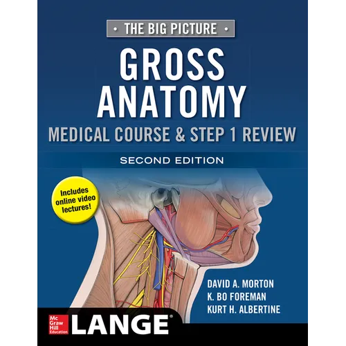 The Big Picture: Gross Anatomy, Medical Course & Step 1 Review, Second Edition - Paperback