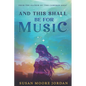 And This Shall Be for Music - Paperback