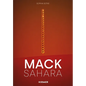 Mack-Sahara: From Zero to Land Art. Heinz Mack's Sahara Project (1959-1997) - Hardcover