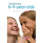 Understanding 8-9-Year-Olds - Paperback