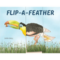 Flip-A-Feather: Make Your Own Wacky Bird! - Board Book