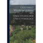 Gottfried Wilhelm Leibniz als Sprachforscher und Etymologe - Paperback