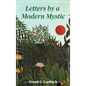 Letters By A Modern Mystic: Excerpts from Letters Written at Dansalan, Lake Lanao, Philippine Islands, to His Father - Hardcover