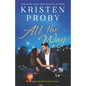 All the Way: A Romancing Manhattan Novel - Paperback