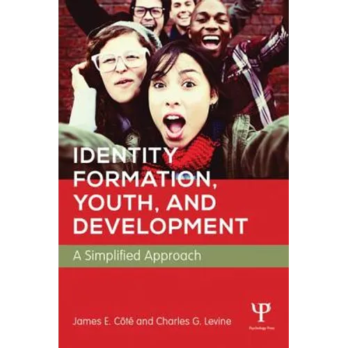 Identity Formation, Youth, and Development: A Simplified Approach - Paperback