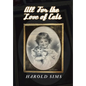 All for the Love of Cats - Hardcover