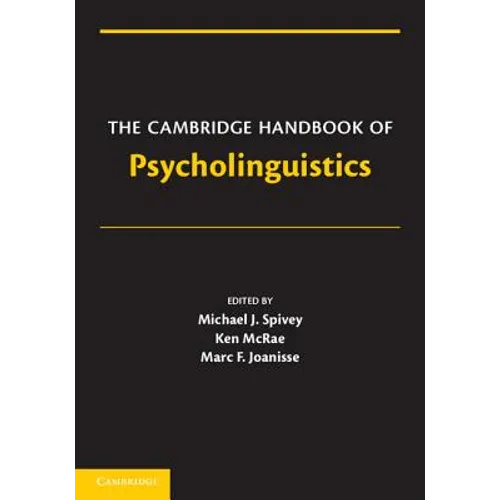 The Cambridge Handbook of Psycholinguistics - Paperback