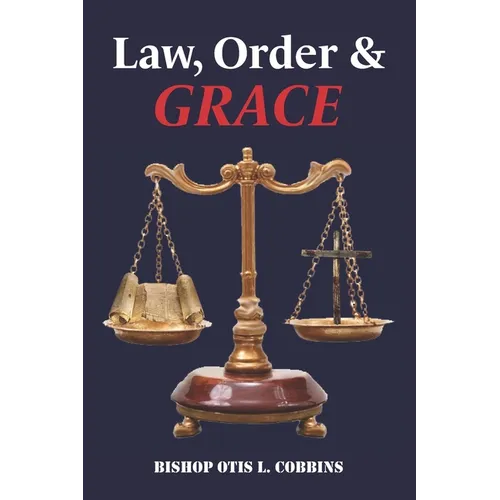 Law, Order & Grace - Paperback