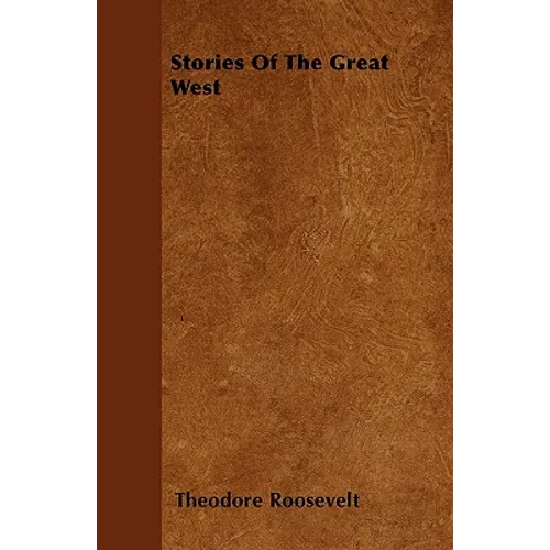 Stories Of The Great West - Paperback