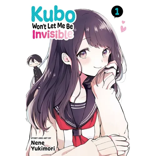 Kubo Won't Let Me Be Invisible, Vol. 1 - Paperback