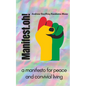 Manifest.oh!: a manifesto for peace and convivial living - Paperback