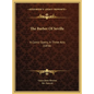 The Barber Of Seville: A Comic Opera, In Three Acts (1856) - Hardcover