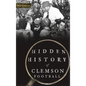 Hidden History of Clemson Football - Hardcover