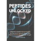 Peptides Unlocked - Paperback