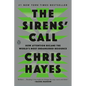 The Sirens' Call: How Attention Became the World's Most Endangered Resource - Paperback