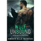 Wolf Unbound: Aspen Valley Wolf Pack - Paperback