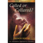Called or Collared - An Alternative Approach to Vocation - Paperback