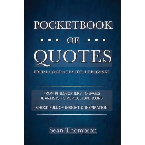 Pocketbook of Quotes: From Socrates to Lebowski - Paperback