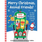 Merry Christmas, Animal Friends! 25 Days Advent Calendar Coloring Book. A Countdown to Christmas Activity for Toddlers. - Paperback