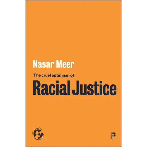 The Cruel Optimism of Racial Justice - Paperback