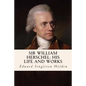 Sir William Herschel: His Life and Works - Paperback