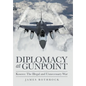 Diplomacy at Gunpoint: Kosovo: the Illegal and Unnecessary War - Hardcover