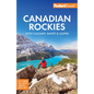 Fodor's Canadian Rockies: With Calgary, Banff & Jasper - Paperback