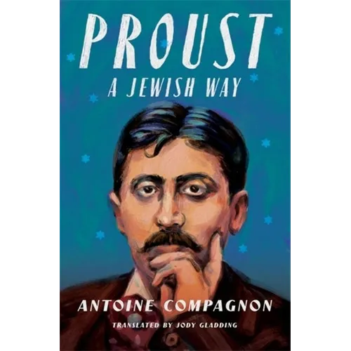 Proust, a Jewish Way - Paperback
