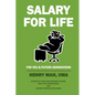 Salary for Life: For You & Future Generations - Paperback