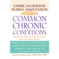 American Holistic Nurses' Association Guide to Common Chronic Conditions: Self-Care Options to Complement Your Doctor's Advice - Hardcover